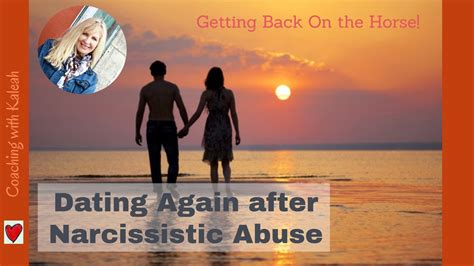 dating again after narcissistic abuse